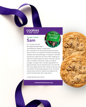 Load image into Gallery viewer, Sam’s Courageous Chocolate Chip Cookies